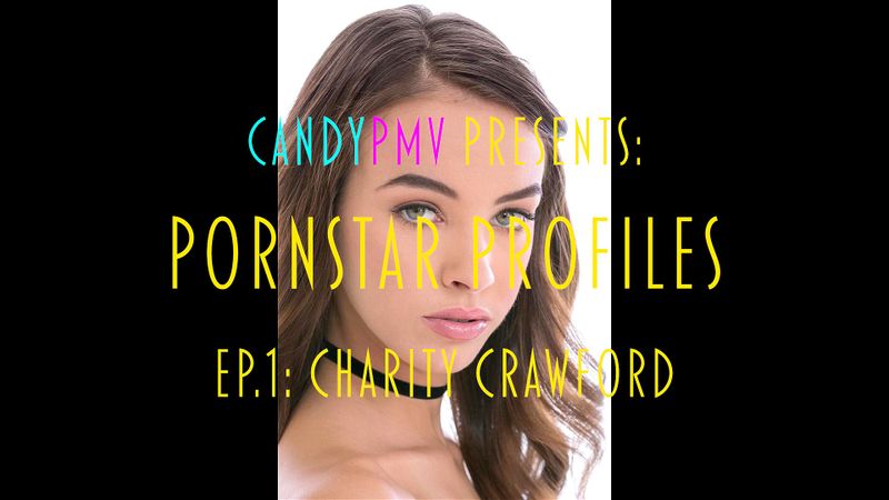 Charity Crawford PMV (Pornstar Profiles Ep. 1) Charity Crawford PMV (Pornstar Profiles Ep. 1)