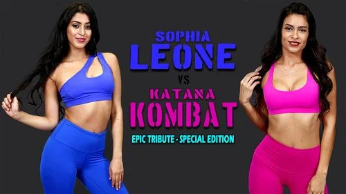 Katana Kombat Vs Sophia Leone - Epic Tribute (PMV)