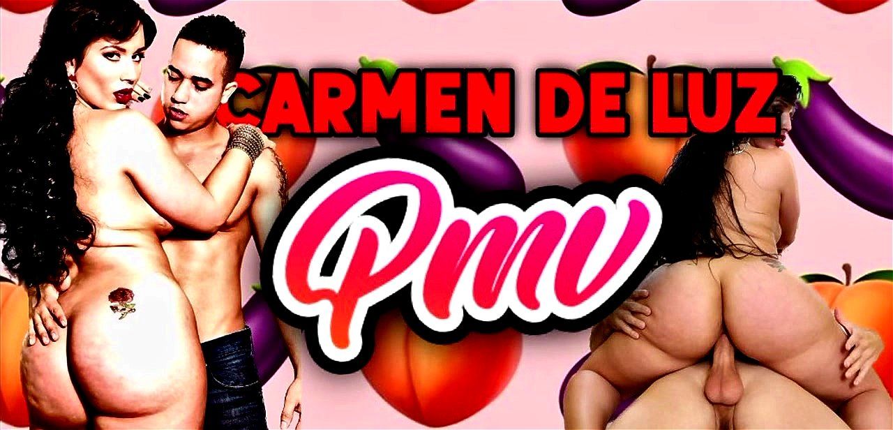 Watch DRAIN YOUR BALLS TO THE FATTEST LATINA ASS, CARMEN DE LUZ (CARMEN DE  LUZ PMV) - Pmv, Latina, Big Ass Porn - SpankBang