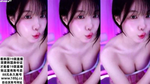 高颜值韩国女主播美女直播korean+bj+kbj+sexy+girl+18+19+webcam