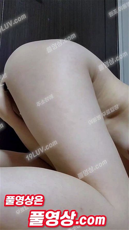 5026 라인 자위녀 직받 온갖걸로 쑤심 ㅋㅋ 2 Korean 텔레 UBE892 Porn - SpankBang