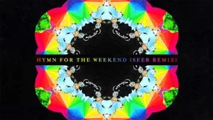 Coldplay - Hymn For The Weekend