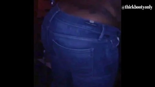 Big ass in those jeans part 2