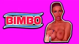 I Just Love BIMBOS...Don't You?