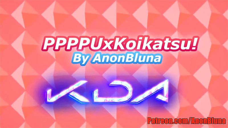 ppppuxkoikatsu anonbluna KDA